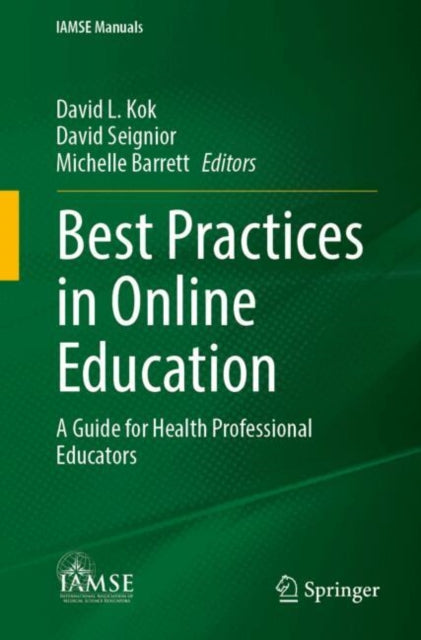 Best Practices in Online Education: A Guide for Health Professional Educators