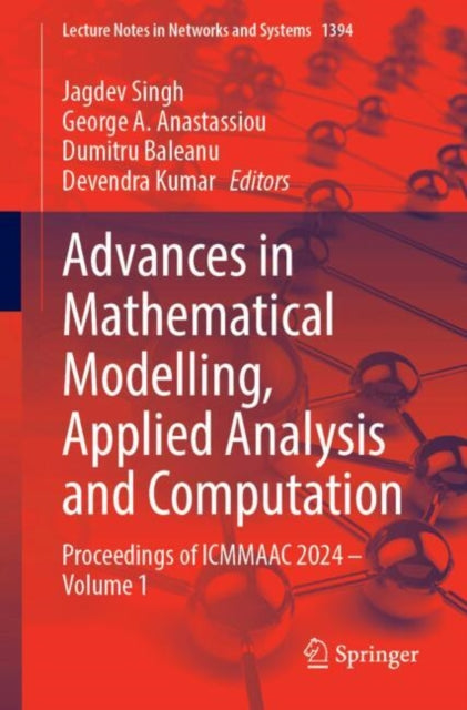 Advances in Mathematical Modelling, Applied Analysis and Computation: Proceedings of ICMMAAC 2024 – Volume 1