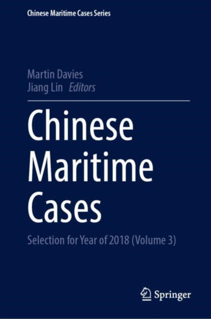 Chinese Maritime Cases: Selection for Year of 2018 (Volume 3)
