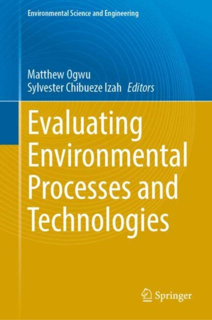 Evaluating Environmental Processes and Technologies