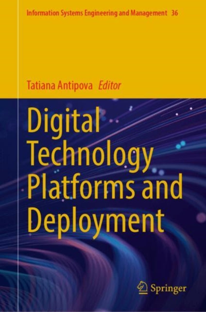 Digital Technology Platforms and Deployment