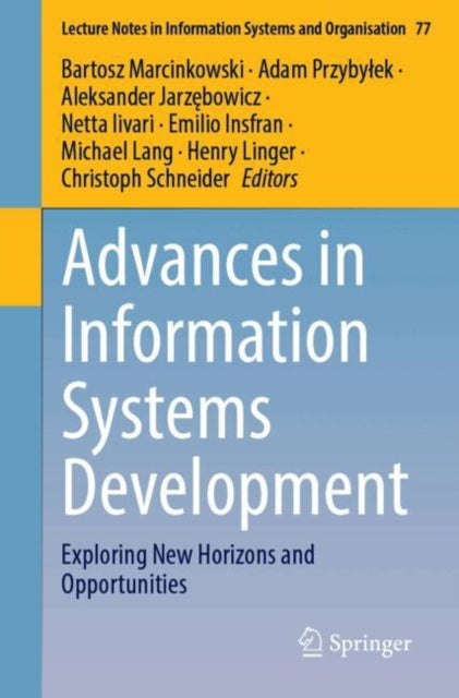 Advances in Information Systems Development: Exploring New Horizons and Opportunities