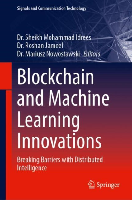 Blockchain and Machine Learning Innovations: Breaking Barriers with Distributed Intelligence