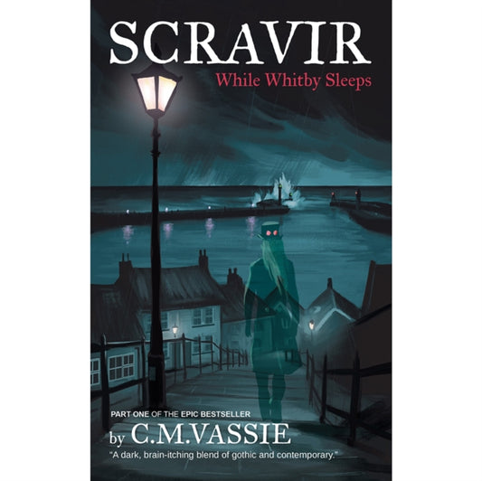 SCRAVIR: - While Whitby Sleeps