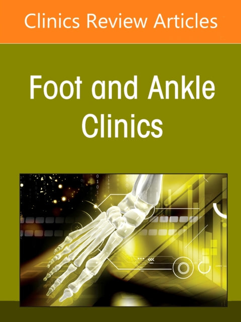 Reassessing Hallux Valgus Deformity, An issue of Foot and Ankle Clinics of North America