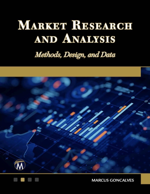 Market Research and Analysis: Methods, Design and Data