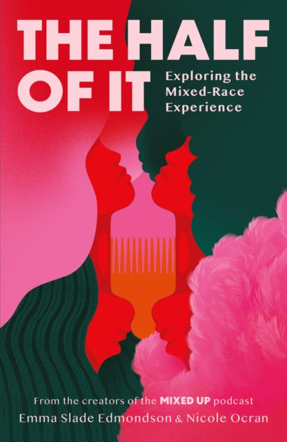 The Half of It: Exploring the Mixed-Race Experience