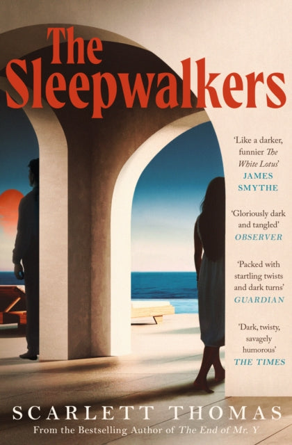 The Sleepwalkers: THE MIND-BENDING BEACH THRILLER THAT WILL KEEP YOU UP ALL NIGHT