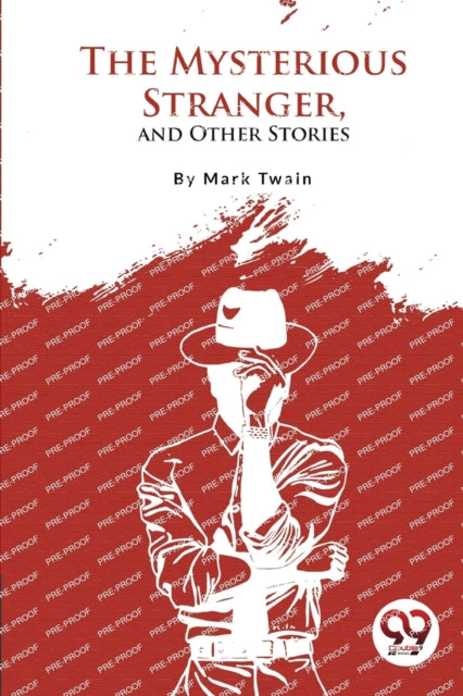The Mysterious Stranger, and Other Stories?