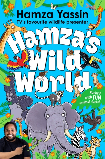 Hamza's Wild World: The essential book for animal fans