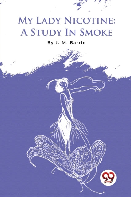 My Lady Nicotine: A Study in Smoke