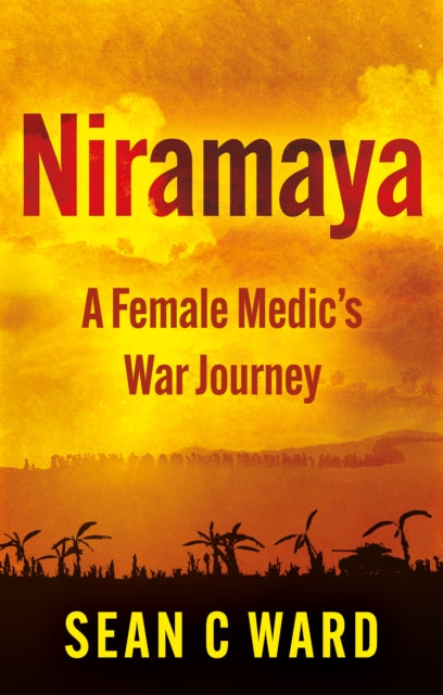 Niramaya: A Female Medic’s War Journey