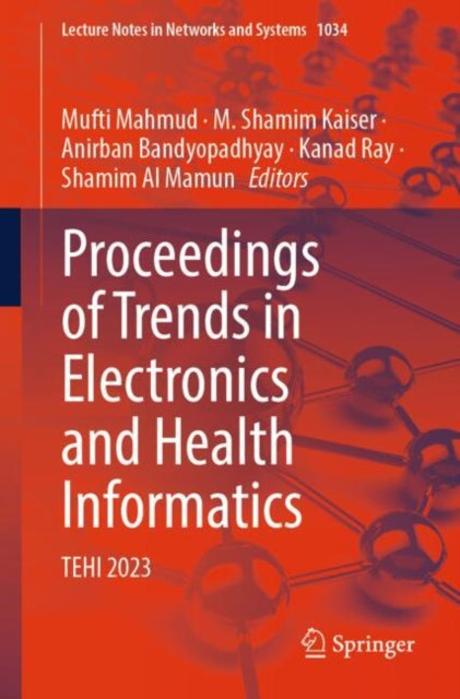 Proceedings of Trends in Electronics and Health Informatics: TEHI 2023