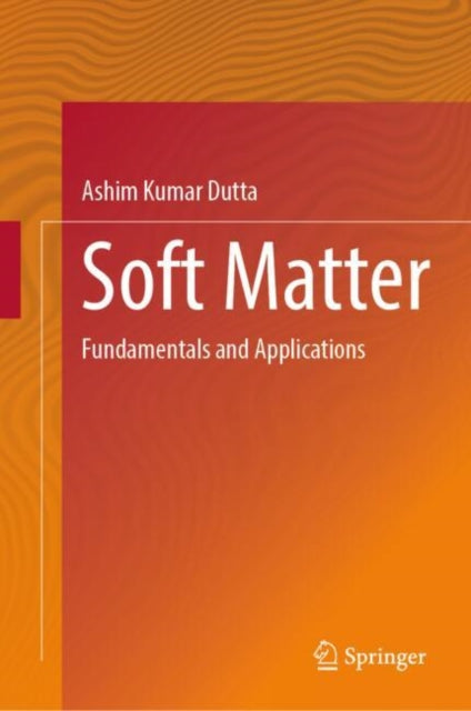 Soft Matter: Fundamentals and Applications