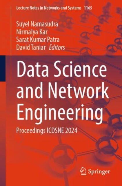 Data Science and Network Engineering: Proceedings ICDSNE 2024
