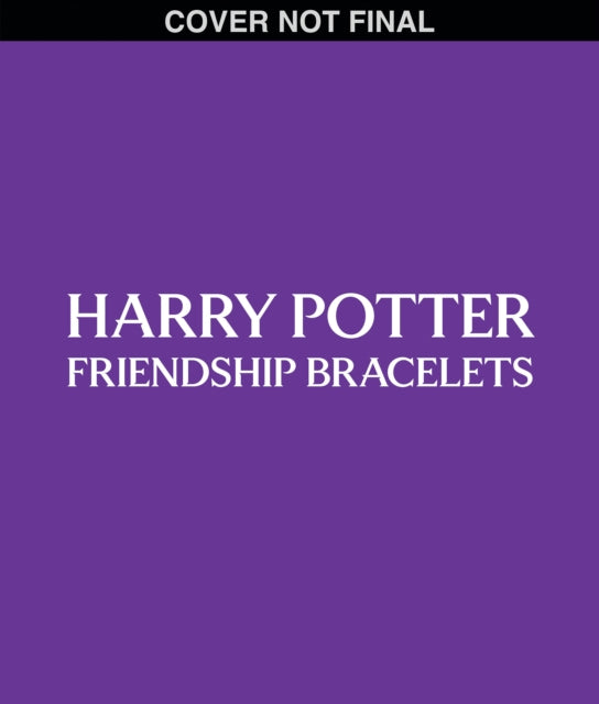 Harry Potter Friendship Bracelets Book