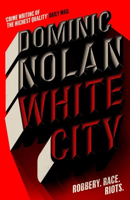 White City: 'The best crime novel I've read this year' THE TIMES
