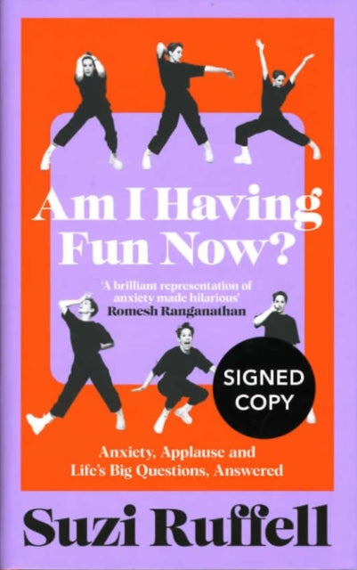 Am I Having Fun Now?: Anxiety, Applause and Life's Big Questions, Answered (Signed Edition)