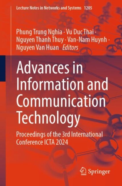 Advances in Information and Communication Technology: Proceedings of the 3rd International Conference ICTA 2024