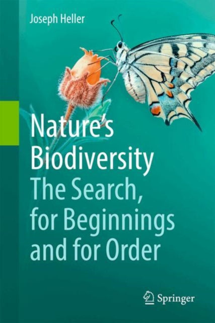 Nature’s Biodiversity: The Search, for Beginnings and for Order