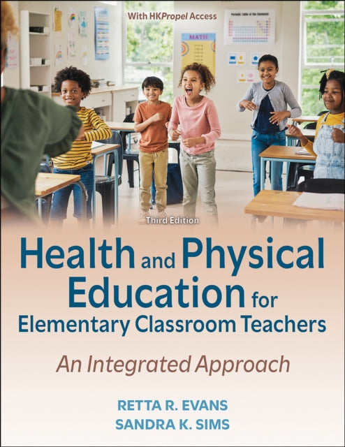 Health and Physical Education for Elementary Classroom Teachers: An Integrated Approach