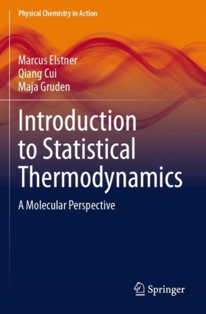 Introduction to Statistical Thermodynamics: A Molecular Perspective