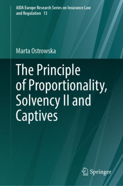 The Principle of Proportionality, Solvency II and Captives
