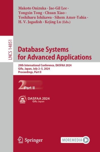 Database Systems for Advanced Applications: 29th International Conference, DASFAA 2024, Gifu, Japan, July 2–5, 2024, Proceedings, Part II