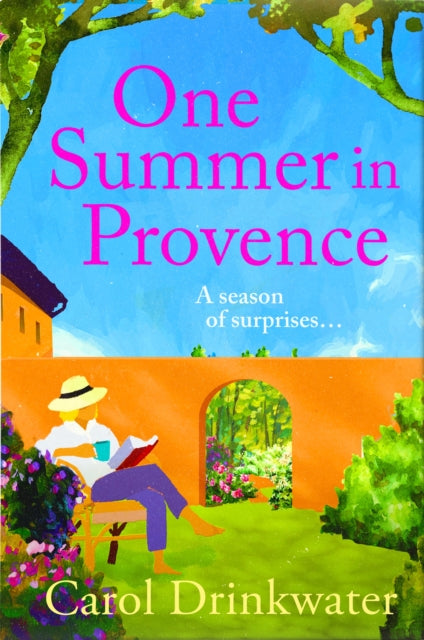 One Summer in Provence: 'Vines and olives and love ... a superb read!' Miriam Margolyes