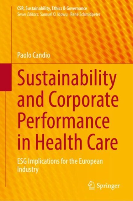 Sustainability and Corporate Performance in Health Care: ESG Implications for the European Industry