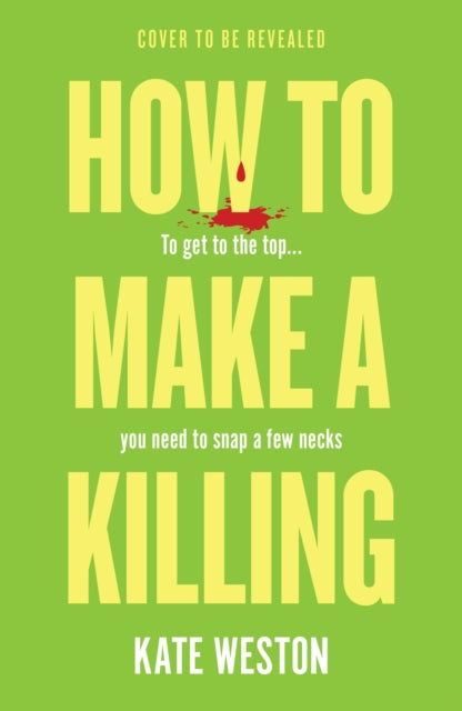 How to Make a Killing: The hilariously dark thriller for fans of SELLING SUNSET to dive into this summer