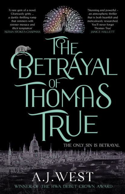 The Betrayal of Thomas True: This year's most devastating, unforgettable historical thriller – THE SUNDAY TIMES BESTSELLER