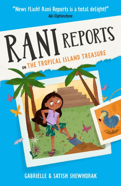 Rani Reports on the Tropical Island Treasure: Book 3