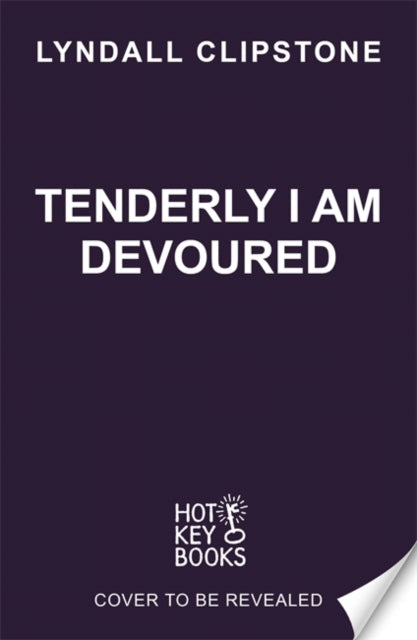 Tenderly I am Devoured: A swoony gothic romance