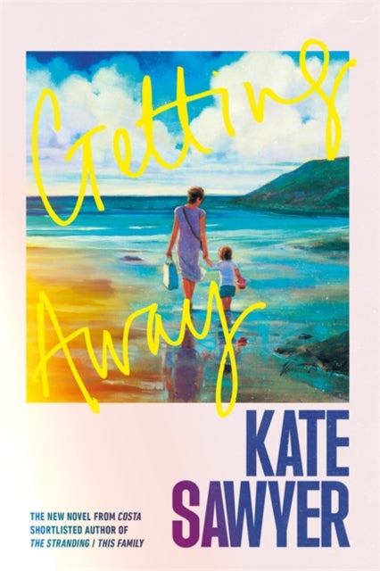 Getting Away: The holiday read of a lifetime from the author of THE STRANDING