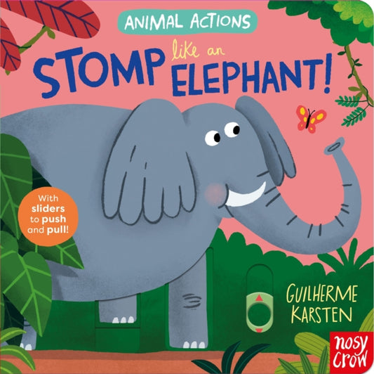 Animal Actions: Stomp Like an Elephant