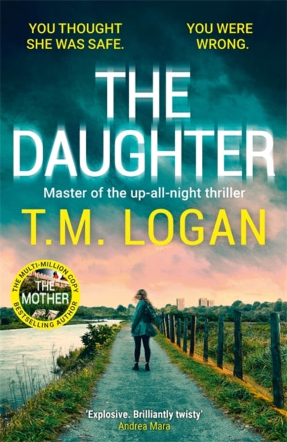 The Daughter: The utterly unmissable, addictive new Sunday Times bestselling thriller from the author of THE MOTHER and THE HOLIDAY