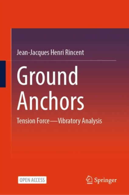 Ground Anchors: Tension Force—Vibratory Analysis