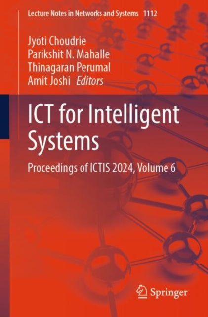 ICT for Intelligent Systems: Proceedings of ICTIS 2024, Volume 6