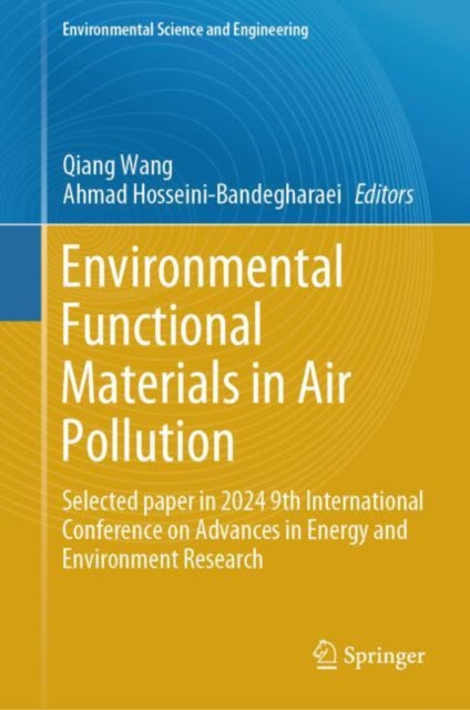 Environmental Functional Materials in Air Pollution: Selected paper in 2024 9th International Conference on Advances in Energy and Environment Research