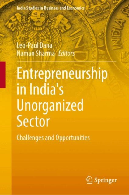 Entrepreneurship in India's Unorganized Sector: Challenges and Opportunities