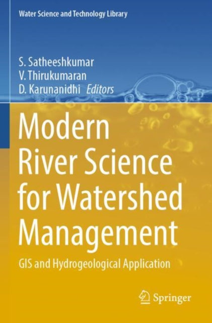 Modern River Science for Watershed Management: GIS and Hydrogeological Application