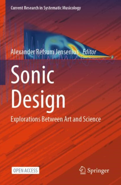 Sonic Design: Explorations Between Art and Science