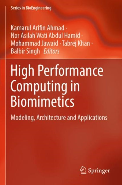 High Performance Computing in Biomimetics: Modeling, Architecture and Applications