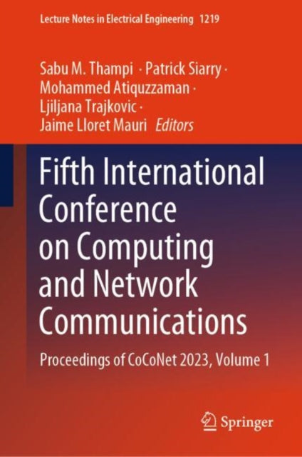 Fifth International Conference on Computing and Network Communications: Proceedings of CoCoNet 2023, Volume 1
