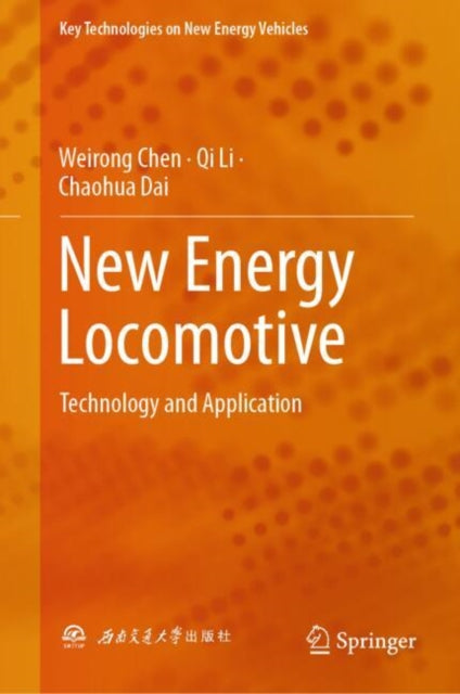 New Energy Locomotive: Technology and Application