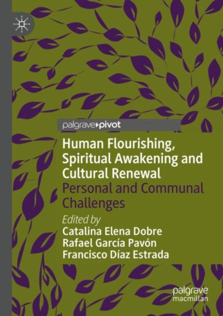 Human Flourishing, Spiritual Awakening and Cultural Renewal: Personal and Communal Challenges