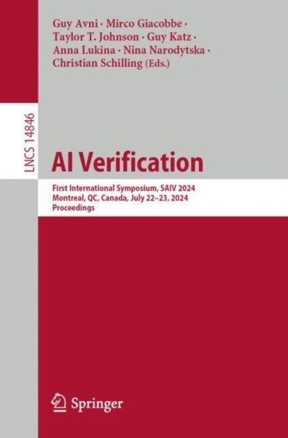 AI Verification: First International Symposium, SAIV 2024, Montreal, QC, Canada, July 22–23, 2024, Proceedings