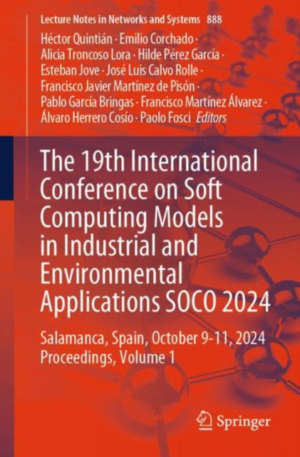 The 19th International Conference on Soft Computing Models in Industrial and Environmental Applications SOCO 2024: Salamanca, Spain, October 9-11, 2024 Proceedings, Volume 1