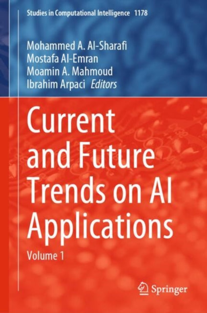 Current and Future Trends on AI Applications: Volume 1